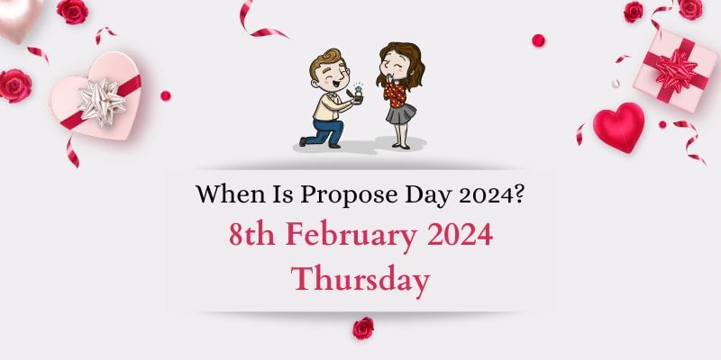 When Is Propose Day?